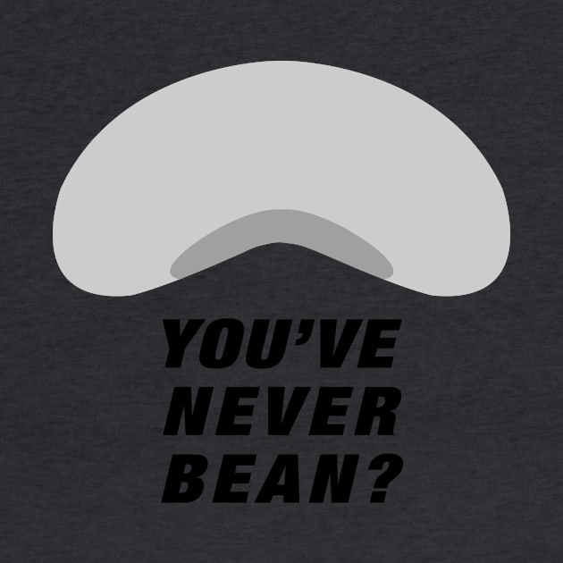 You've Never Bean? by beejammerican